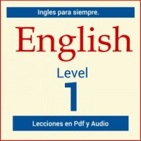 Ingles para Siempre Nivel 1